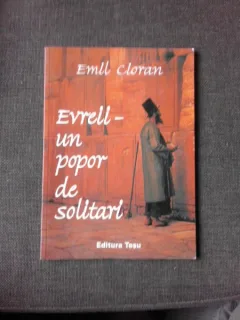 Evreii un popor de solitari - Emil Cioran