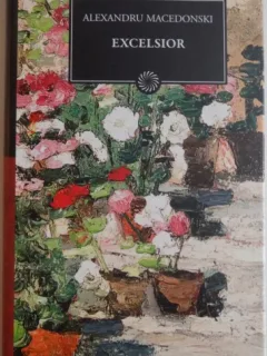 EXCELSIOR de ALEXANDRU MACEDONSKI , 2011