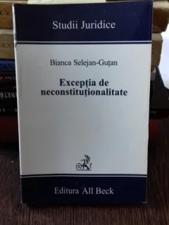 EXCEPTIA DE NECONSTITUTIONALITATE - BIANCA SELEJAN GUTAN
