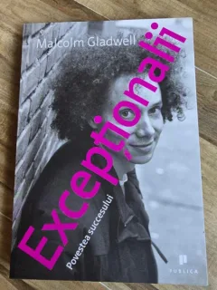 Exceptionalii - Malcolm Gladwell