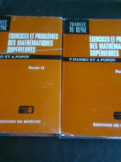 EXERCICES ET PROBLEMES DES MATHEMATIQUES SUPERIEURES - P. DANKO   2 VOLUME
