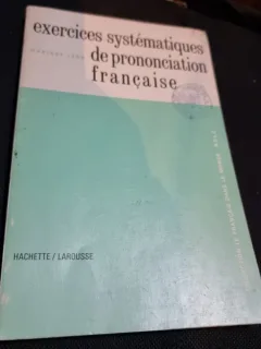 Exercices systematiques de prononciation francaise