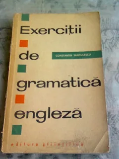 EXERCITII DE GRAMATICA ENGLEZA - CONSTANTIN SANDULESCU