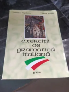 Exercitii de Gramatica Italiana - Valentina Negritescu , Davide Arrigoni