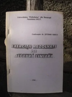 EXERCITII REZOLVATE DE ALGEBRA LINIARA - EFTIMIE GRECU