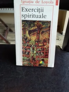 EXERCITII SPIRITUALE - IGNATIU DE LOYOLA