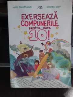 EXERSEAZA COMPUNERILE DE NOTA 10! - MIMI DUMITRACHE