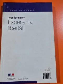 Experienta libertatii - Jean Luc Nancy