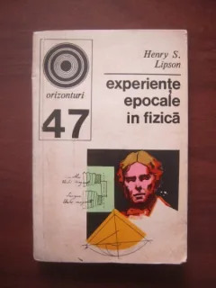 Experiente epocale in fizica - Henry S. Lipson