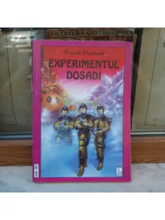 EXPERIMENTUL DOSADI , FRANK HERBERT , 1993