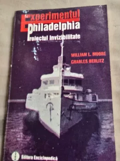 EXPERIMENTUL PHILADELPHIA - WILLIAM L. MOORE