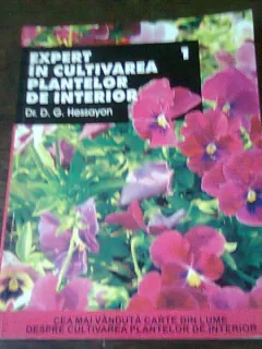 EXPERT IN CULTIVAREA PLANTELOR DE INTERIOR - D.G. HESSAYON