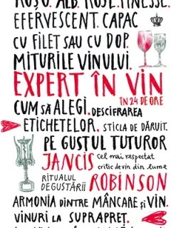 Expert în vin în 24 de ore - Jancis Robinson