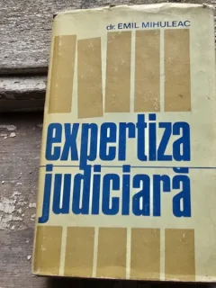 Expertiza judiciara - Emil Mihuleac