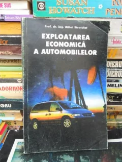EXPLOATAREA ECONOMICA A AUTOMOBILELOR , MIHAI STRATULAT