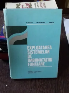 EXPLOATAREA SISTEMELOR DE IMBUNATATIRI FUNCIARE - N. MUCICA