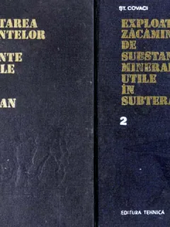 EXPLOATAREA ZACAMINTELOR DE SUBSTANTE MINERALE UTILE IN SUBTERAN - ST. COVACI  2 VOLUME