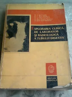 EXPLORAREA CLINICA DE LABORATOR SI RADIOLOGICA A TUBULUI DIGESTIV