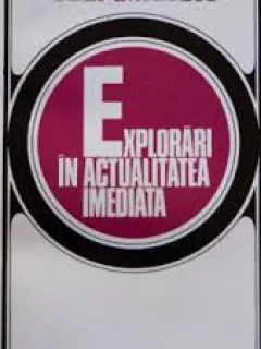 Explorari in actualitatea imediata - Cornel Regman