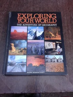 Exploring your world, the adventure of geography  (text in limba engleza)