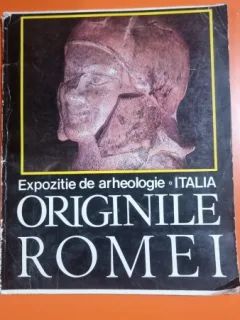 Expozitie de arheologie. Italia. Originile Romei