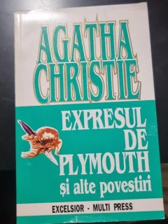 EXPRESUL DE PLYMOUTH SI ALTE POVESTIRI - AGATHA CHRISTIE