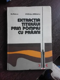 EXTRACTIA TITEIULUI PRIN POMPAG CU PRAJINI - N. PETRE