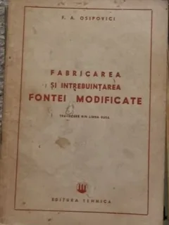 F. A. Osipovici - Fabricarea si Intrebuintarea Fontei Modificate