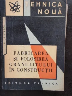 FABRICAREA SI FOLOSIREA GRANITULUI IN CONSTRUCTII