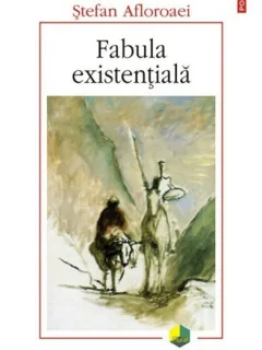 Fabula existentiala - Stefan Afloroaei