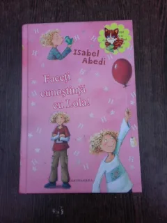Faceti cunostinta cu Lola - Isabel Abedi