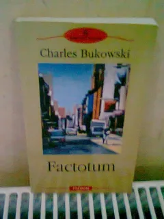 FACTOTUM - CHARLES BUKOWSKI