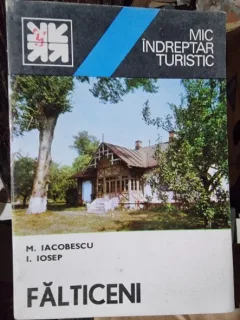 Falticeni, mic indreptar turistic - M. Iacobescu