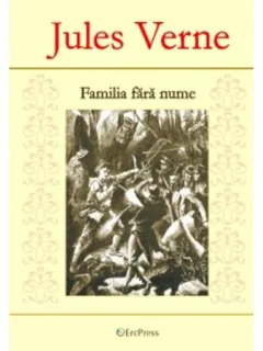FAMILIA FARA NUME - JULES VERNE