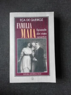 FAMILIA MAIA, EPISOADE DIN VIATA ROMANTICA - ECA DE QUEIROZ