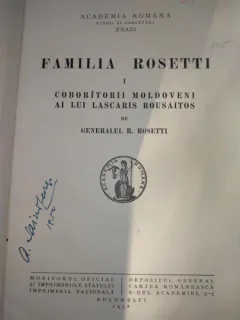 Familia Rosetti. I. Coborâtorii moldoveni ai lui Lascaris Rousaitos, autor generalul R. Rosetti, Bucureşti
