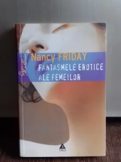 FANTASMELE EROTICE ALE FEMEILOR - NANCY FRIDAY