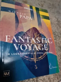 Fantastic voyage in lumea dreptului penal special - Michele Papa