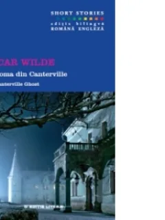 Fantoma din Canterville / The Canterville Ghost (editie bilingva)Oscar Wilde