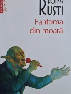Fantoma din moara - Doina Rusti