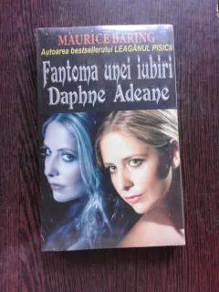 FANTOMA UNEI IUBIRI DAPHNE ADEANE - MAURICE BARING