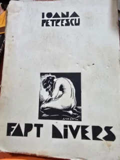 FAPT DIVERS - IOANA PETRESCU, GRAVURI ORIGINALE DE ION ANESTIN