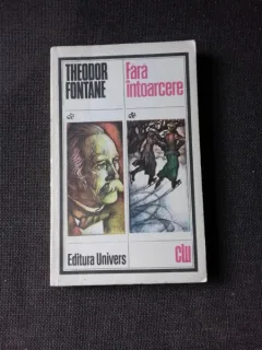 FARA INTOARCERE - THEODOR FONTANE