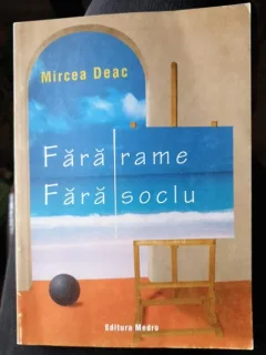 Fara rame, fara soclu - Mircea Deac