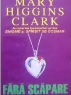 FARA SCAPARE - MARY HIGGINS CLARK