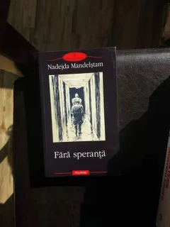 FARA SPERANTA,NADEJDA MANDELSTAM