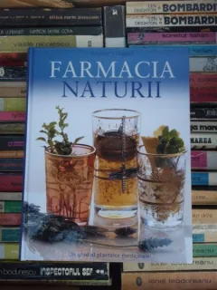 Farmacia naturii. Un ghid al plantelor medicinale (Readers Digest)