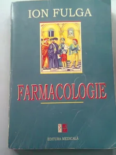 Farmacologie- Ion Fulga