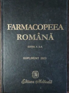 FARMACOPEEA ROMANA EDITIA A X A - SUPLIMENT 2001