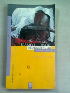FARMECUL DISCRET AL ADULTERULUI - JACQUELINE RAOUL DUVAL
